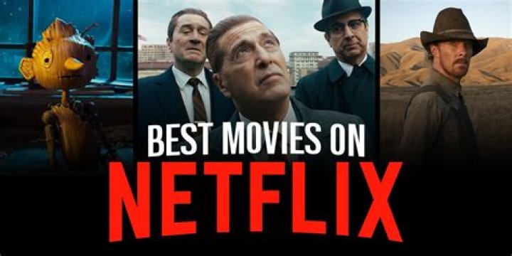 11 Best Netflix Movies That You Can Watch During Quarantine
