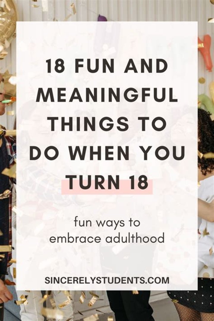 18 things you *have* to do before you turn 18