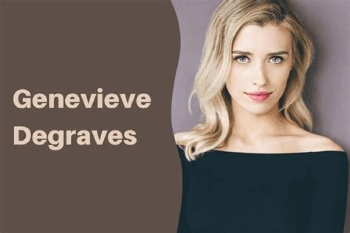 Genevieve DeGraves Biography; Age, Birthday, Family & Facts