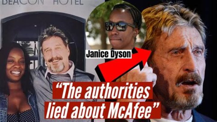 Janice Dyson More Into News Post John McAfee’s Death