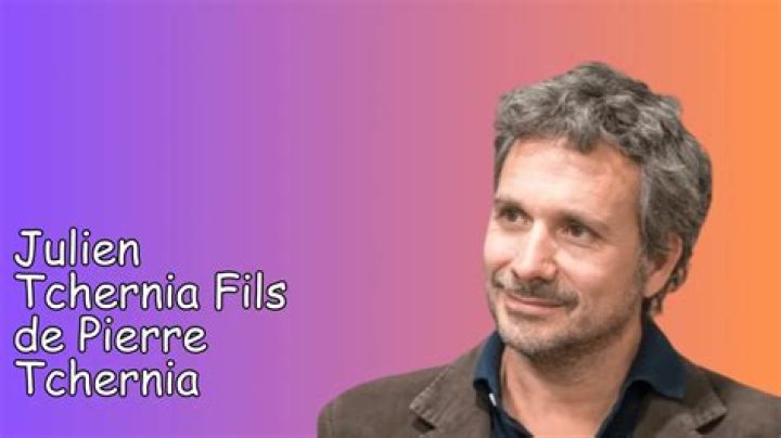 Julien Tchernia Fils de Pierre Tchernia